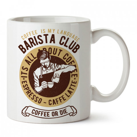 Barista Club tasarım baskılı kupa bardak (mug bardak). Kahve bağımlılarına özel hediyeler. Kahve bağımlısına hediye. Kahve tasarım hediye kupa bardak.